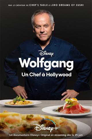 Wolfgang : Un Chef à Hollywood poster