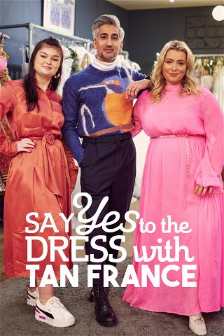 Say Yes To The Dress With Tan France poster