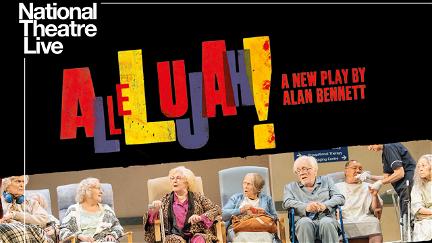National Theatre Live: Allelujah! poster