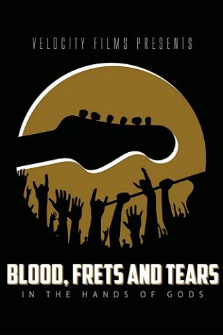 Blood,  Frets & Tears poster