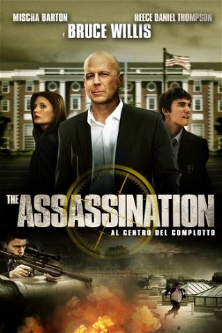 The Assassination - Al centro del complotto poster