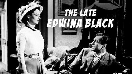 Late Edwina Black poster