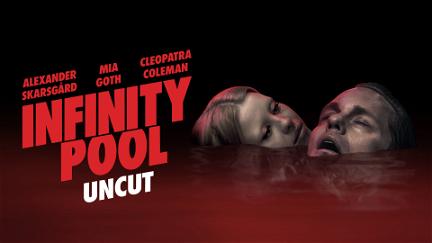 Infinity Pool: Uncut poster