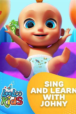 Sing and Learn with Johny - LooLoo Kids poster