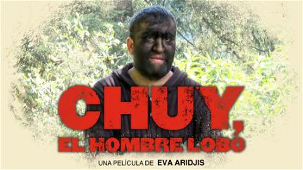 Chuy, el hombre lobo poster