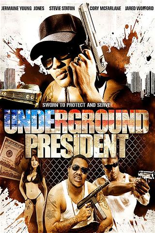 Underground President poster