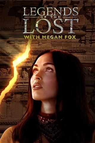 Les légendes perdues avec Megan Fox poster