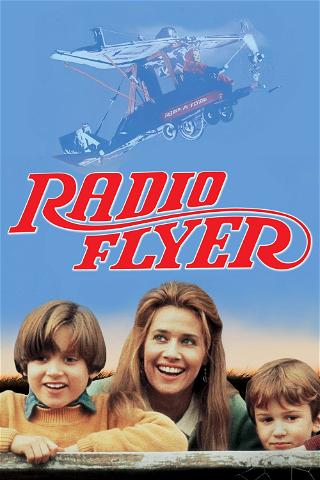 Radio Flyer - Flug ins Abenteuer poster