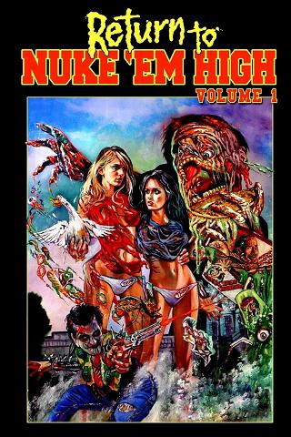 Return to Nuke 'Em High (Vol.1) poster