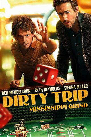 Dirty Trip: Mississippi Grind poster