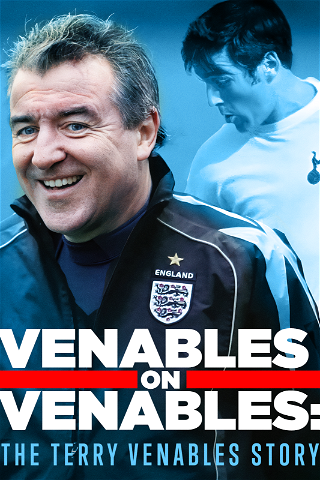Venables on Venables: The Terry Venables Story poster