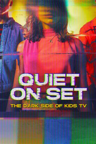 Quiet on Set: The Dark Side of Kids TV poster