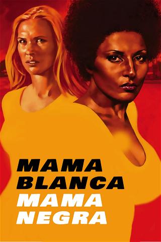 Mama negra, mama blanca poster