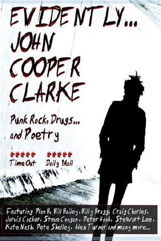 Evidently... John Cooper Clarke poster