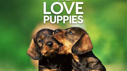 We Love Puppies poster