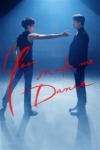 You Make Me Dance poster