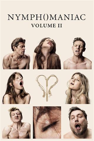 Nymphomaniac : Volume 2 poster