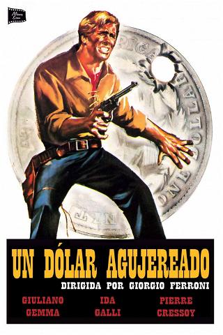 Un dólar agujereado poster