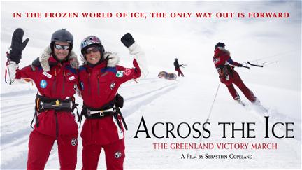 Across the Ice: The Greenland Victory March poster