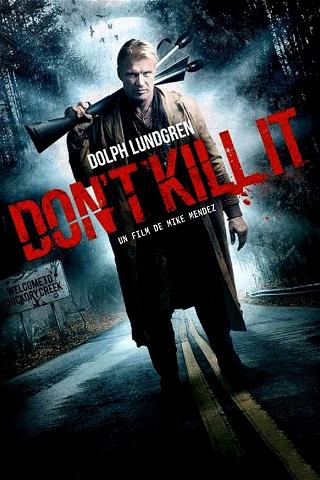Don't Kill It poster
