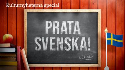 Kulturnyheterna special: Prata svenska! poster