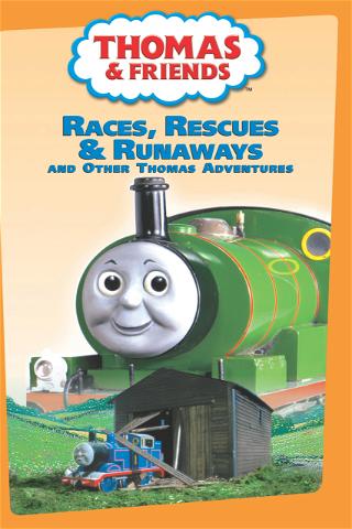 Thomas & Friends: Races Rescues & Runaways And Other Thomas Adventures poster