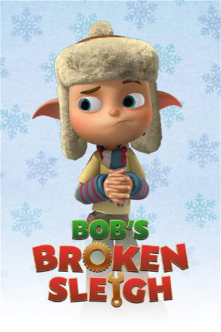Bob's Broken Sleigh poster