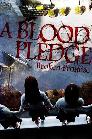 A Blood Pledge: Broken Promise poster