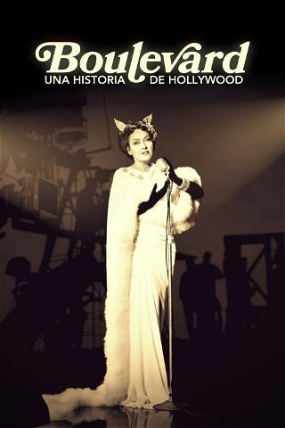 Boulevard: Una historia de Hollywood poster