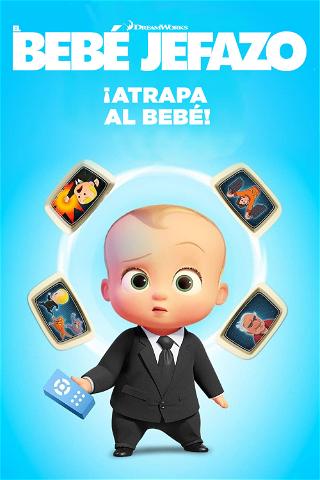 El Bebé Jefazo: ¡Atrapa al bebé! poster