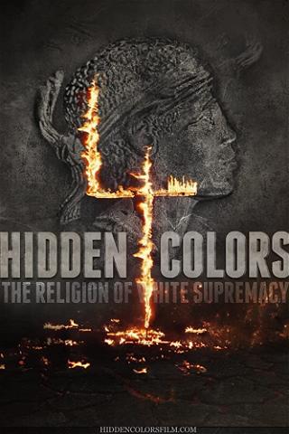 Hidden Colors 4: The Religion of White Supremacy poster