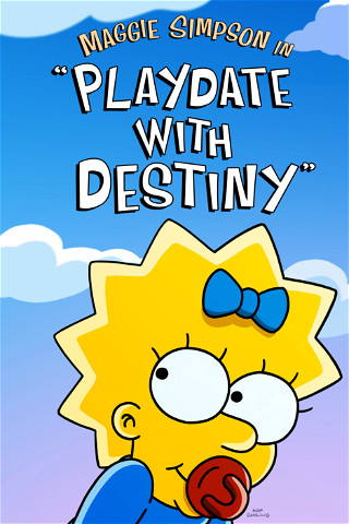 Maggie Simpson: Playdate with Destiny poster