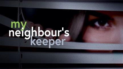My Neighbor's Keeper poster