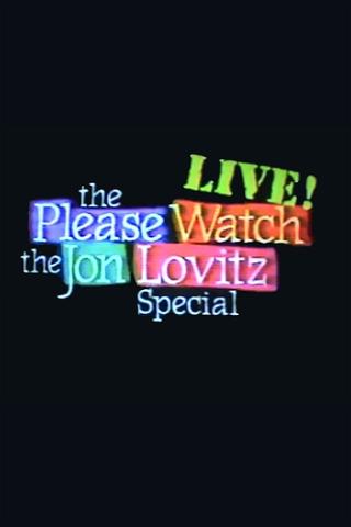 The Please Watch the Jon Lovitz Special poster