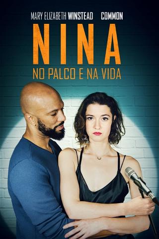 Nina: No Palco e Na Vida poster
