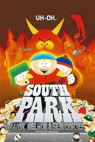 South Park: Maior, Melhor e Sem Cortes poster