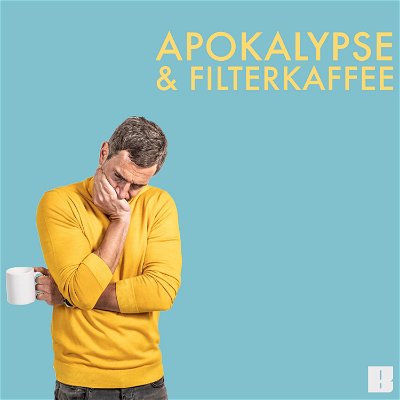 Apokalypse & Filterkaffee poster