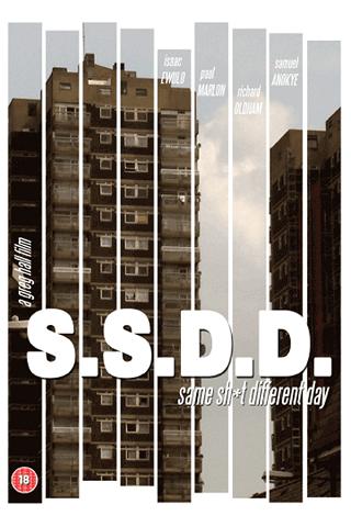 SSDD: Same Shit Different Day poster