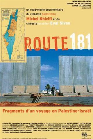 Route 181, fragments d'un voyage en Palestine-Israël poster