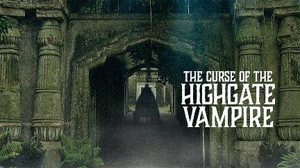 The Curse of the Highgate Vampire poster