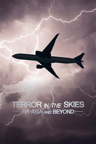 Terror in the Skies: AirAsia and Beyond poster