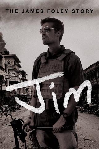 Jim: La captura de James Foley poster