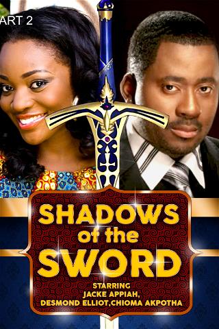 Shadows of the sword - Part 2 Nollywood African Movie poster