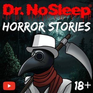 Scary Horror Stories by Dr. NoSleep poster