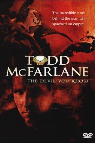 The Devil You Know: Inside the Mind of Todd McFarlane poster