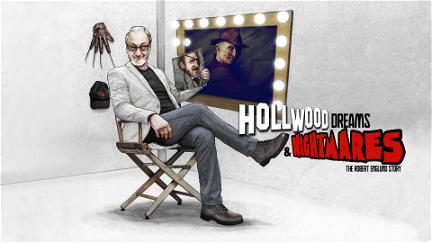Hollywood Dreams & Nightmares: The Robert Englund Story poster