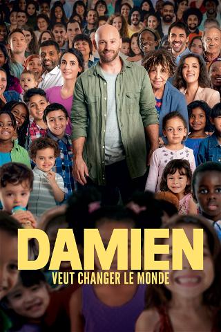 Damien veut changer le monde poster
