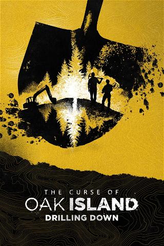 The Curse of Oak Island: Drilling Down poster