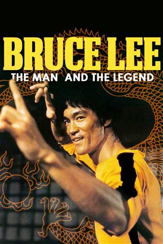 Bruce Lee. El hombre y la leyenda poster