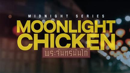Midnight Series: Moonlight Chicken poster